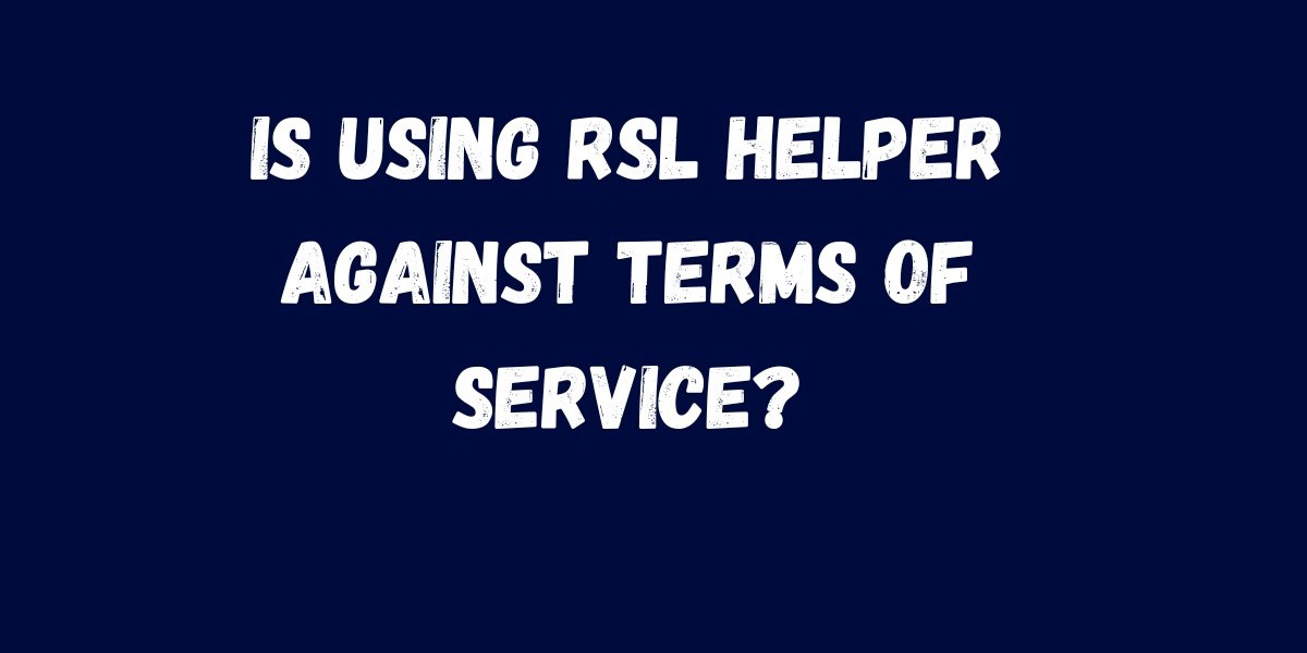 Is Using RSL Helper Against Terms of Service?