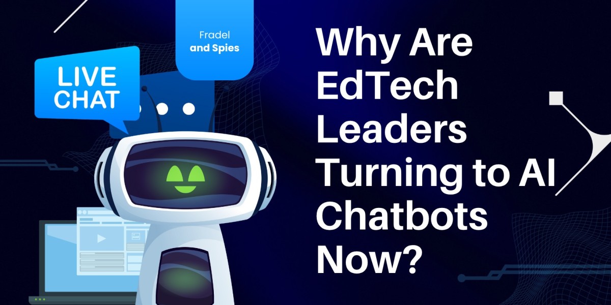 Why Are EdTech Leaders Turning to AI Chatbots Now?