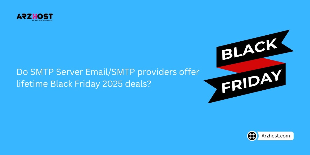 Do SMTP Server Email/SMTP providers offer lifetime Black Friday 2025 deals?