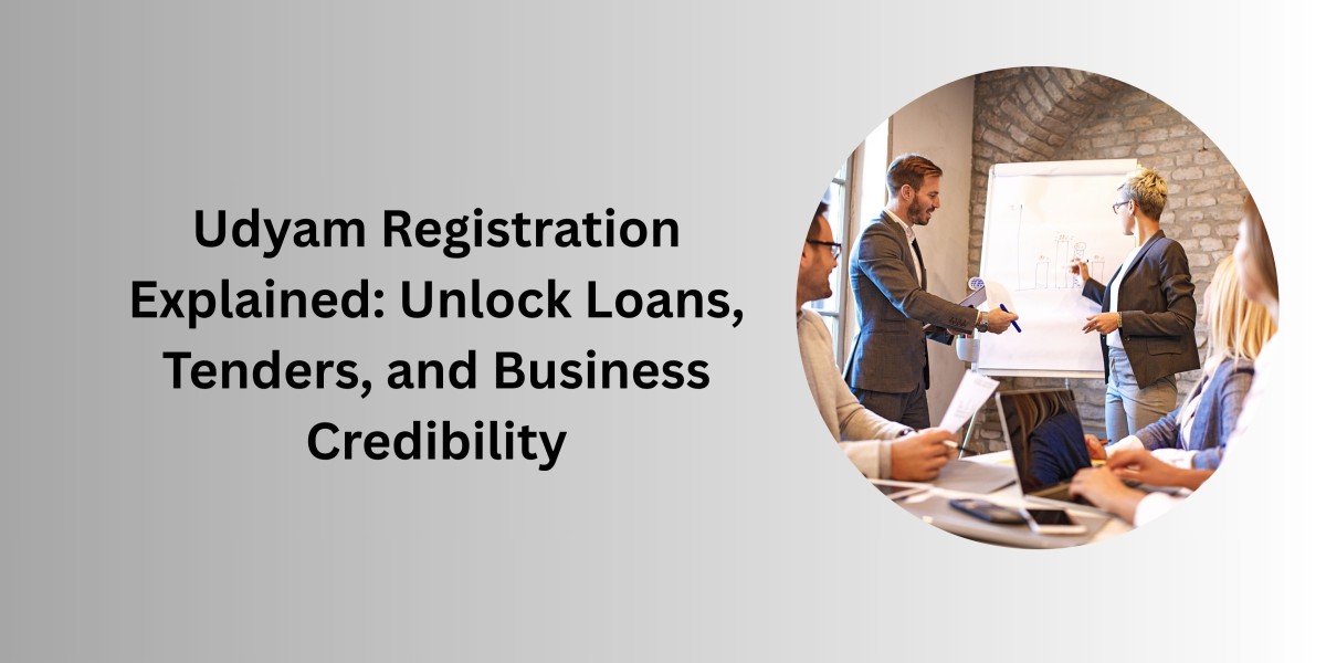 Udyam Registration Explained: Unlock Loans, Tenders, and Business Credibility
