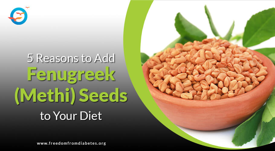 Is methi seeds good for diabetes? - Freedom from Diabetes