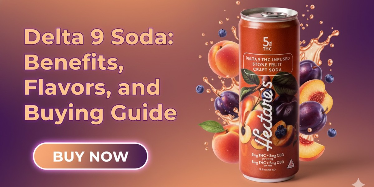 Delta 9 Soda: Benefits, Flavors, and Buying Guide