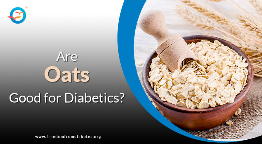 Is oats good  for diabetes? - Freedom from Diabetes