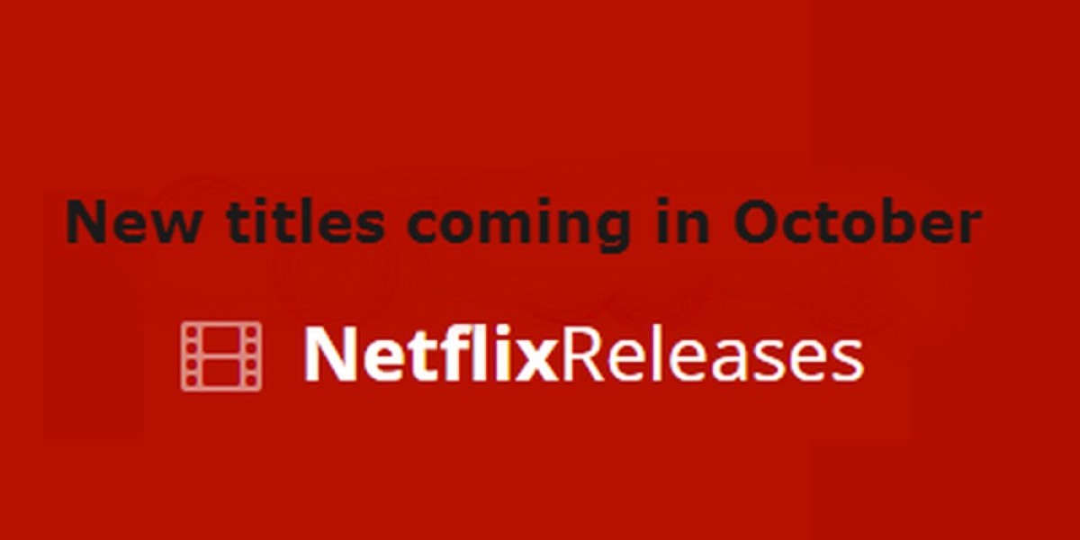 Netflix October Releases – New Films & Series Guide